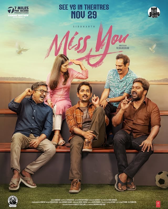 The wait is over! Mark your calendars for 29th November and get ready to feel the love.@worldofsiddharth@redgiantmovies_@7mpsproductions@cvsmathew@nrajasekar_dir@ashika_rangnath@ghibranofficial@actorkarunakaran@actor_balasaravanan@LollusabhaMaran@sastika_rajendran@arunkumar.meche@kgvenkatesh_inpic@p_d_i_n_e_s_h@iashokr@dineshmaster_official@sivavaidooran @dineshkasi_action @viyaki_s @MOHANRAJAN_LYRICI @johnsoncinepro#MissYouMovie by @sastika_rajendran