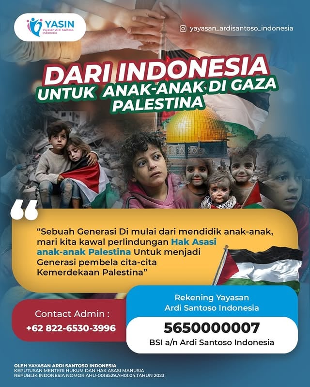 “Bersama Membangun Sebuah Generasi Anak-Anak Palestina”Semua donasi akan di gunakan untuk mengawal hak-hak anak untuk bisa tumbuh dan berkembang sesuai dg potensi nya untuk kelak Menjadi generasi Pemimpin Bangsa palestina.Tidak mudah, butuh waktu panjang dan ayoo sama-sama kita support.Bersama @yayasan_ardisantoso_indonesia Binaan dokter @ardisantoso @hafidzbaraja BSI a/n Ardi Santoso Indonesia 5650000007Semoga akan menjadi amal jariyah yang tak akan pernah putus amiin🌿🌿🌿#yayasanardisantosoindonesia #ardisantoso #indonesia #palestine by @ardisantoso