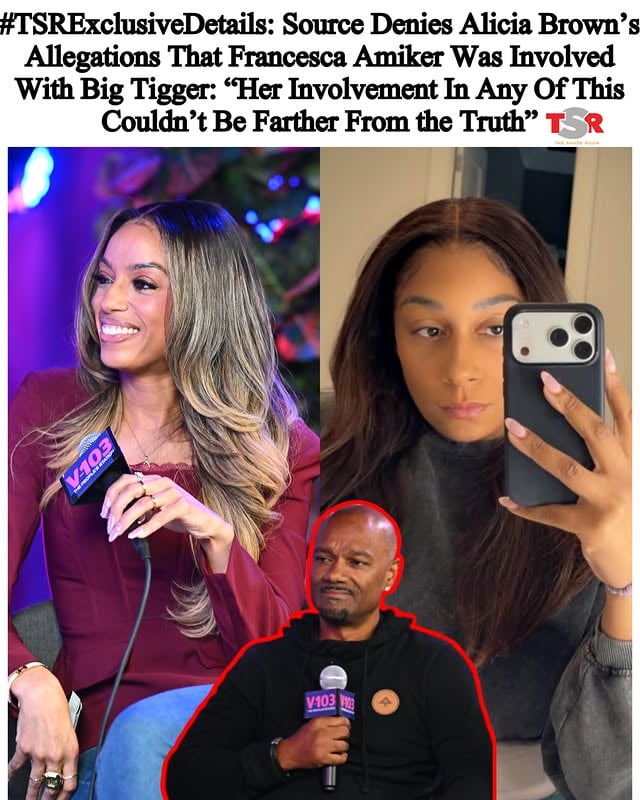 TSR Staff China! @China_lovelace_________________________#TSRExclusiveDetails: Roomies, the innanet is shook following abuse and cheating allegations from #BigTigger’s wife #AliciaBrown. However a source close to #FrancescaAmiker, Big Tigger’s radio co-host, is shutting down any claims of an inappropriate relationship with her colleague. _________________________The source tells TSR, “Francesca is in shock right now. Nearly two decades of building herself up in this industry, gaining respect from her peers, advocating for Black women, winning four Emmys because of her advocacy in her community, all for it to be ruined because someone she has never met tagged her in horrific imagery.” _________________________The source continued, “Francesca has never been a part of a toxic situation and doesn’t plan to begin now. As a respected Journalist in this industry, she knows exactly how exciting it is to read salacious rumors and headlines.” In addition, the source said, “Her involvement in any of this couldn’t be farther from the truth. She never thought leaving E! news in Los Angeles and accepting a job at her new radio station would lead to this.” SWIPE ✍🏾#TSRStaffAS 📷:(@gettyimages )
