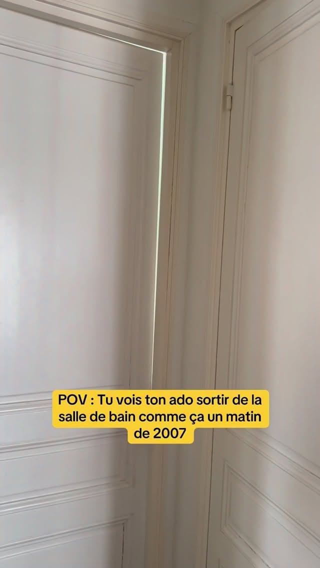 POV : Tu vois ton ado sortir de la salle de bain comme ça un matin de 2007